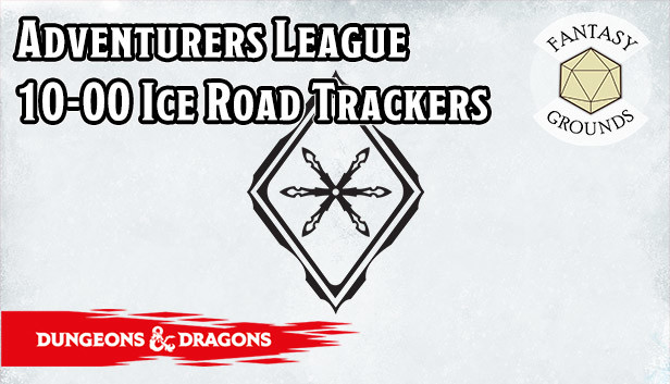Fantasy Grounds - D&D Adventurers League 10-00 Ice Road Trackers