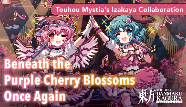 Touhou Danmaku Kagura Phantasia Lost - Touhou Mystia's Izakaya "Beneath the Purple Cherry Blossoms Once Again"