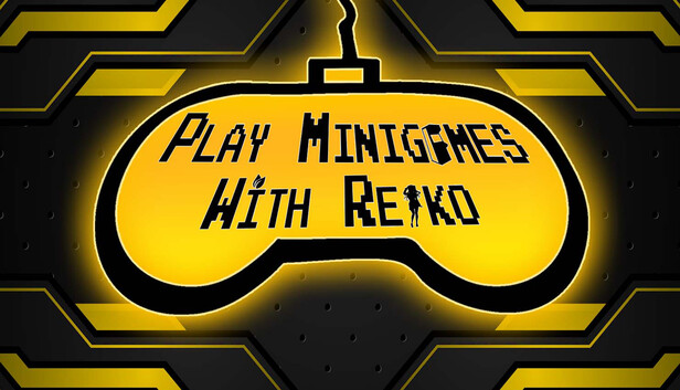 Play minigames with Reiko