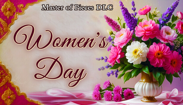 Master of Pieces © Jigsaw Puzzle DLC - Women's Day