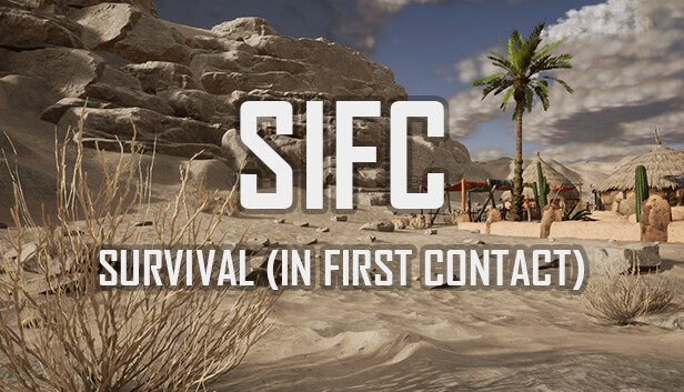 SIFC: Survival (In First Contact)