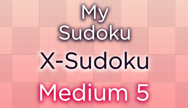 My Sudoku - X-Sudoku Medium 5