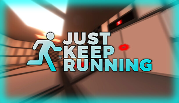 Just Keep Running