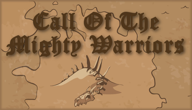 Call Of The Mighty Warriors