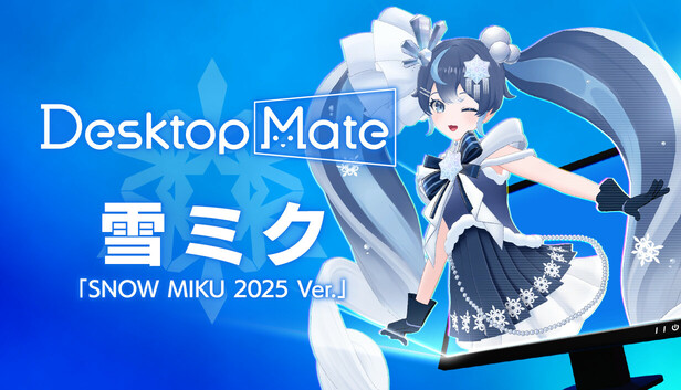 Desktop Mate 雪ミク「SNOW MIKU 2025 Ver.」 DLC