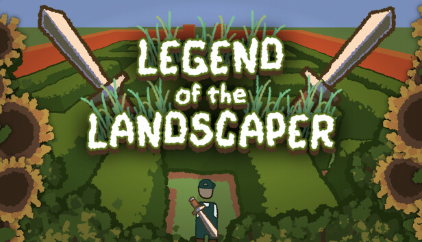 Legend of the Landscaper