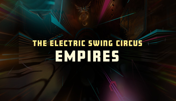 Synth Riders - The Electric Swing Circus - "Empires"