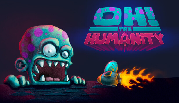 Oh The Humanity!