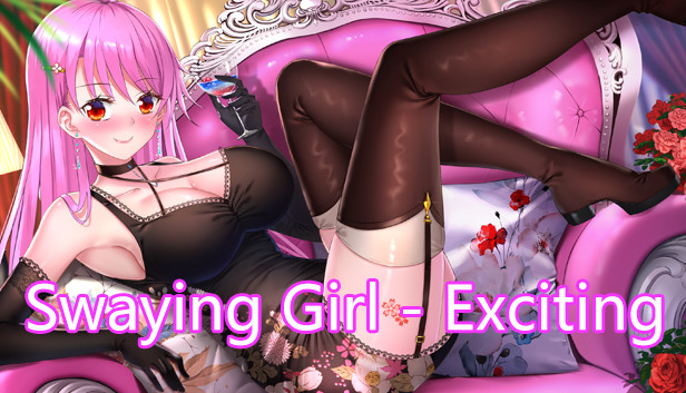 Swaying Girl - Exciting