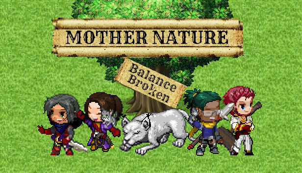 Mother Nature: Balance Broken