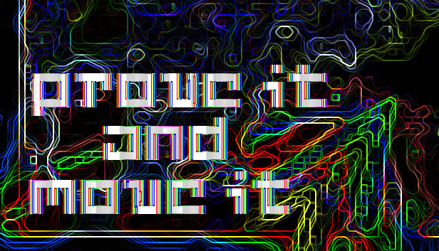 Prove It and Move It