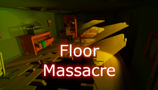Floor Massacre