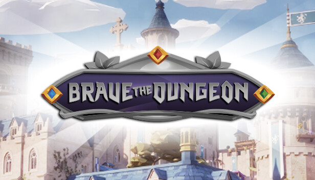 Brave the Dungeon