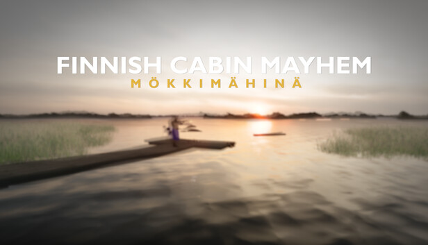 Finnish Cabin Mayhem - Mökkimähinä