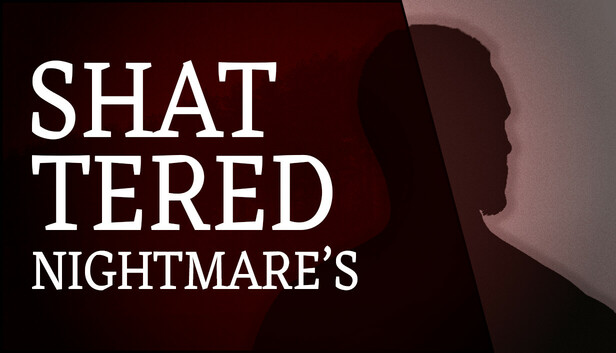 Shattered Nightmare's