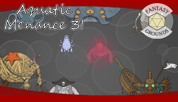 Fantasy Grounds - Aquatic Menace 3!