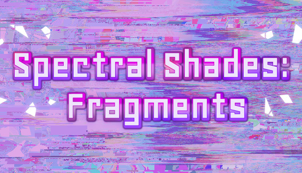 Spectral Shades: Fragments