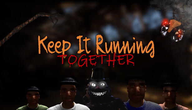 Keep It Running: Together