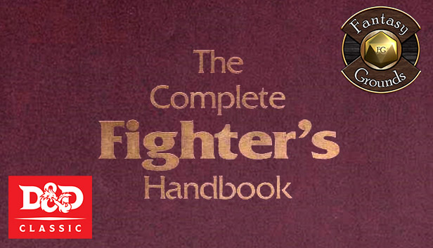 Fantasy Grounds - D&D Classics: Complete Fighter's Handbook