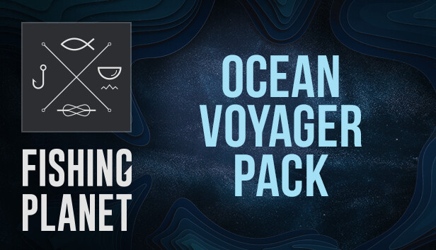 Fishing Planet: Ocean Voyager Pack
