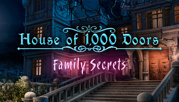 House of 1000 Doors: Family Secrets