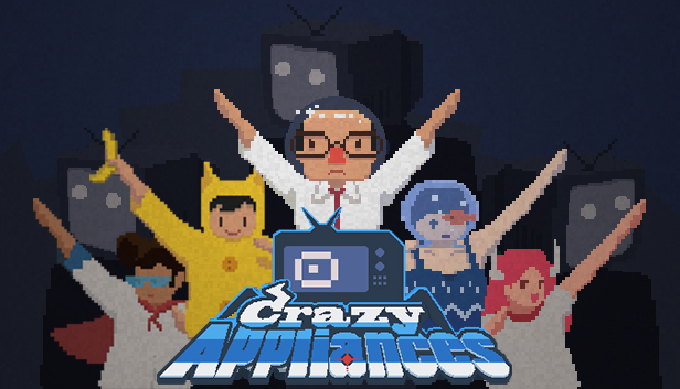 Crazy Appliances 疯狂电器