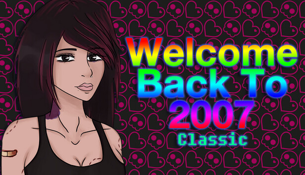 Welcome Back To 2007 Classic