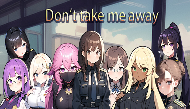Don't take me away