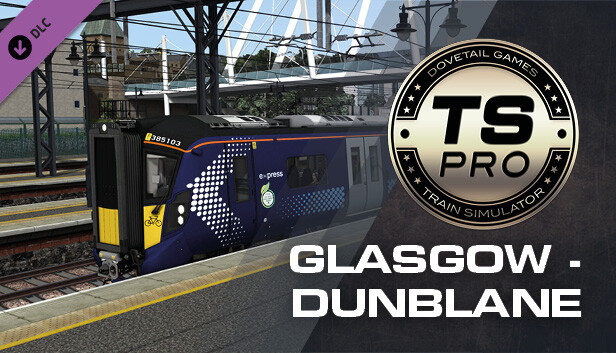 Train Simulator: Glasgow to Dunblane and Alloa Route Add-On