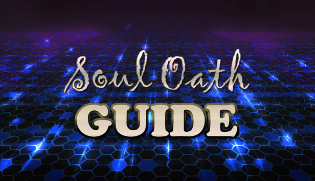 Soul Oath Guide