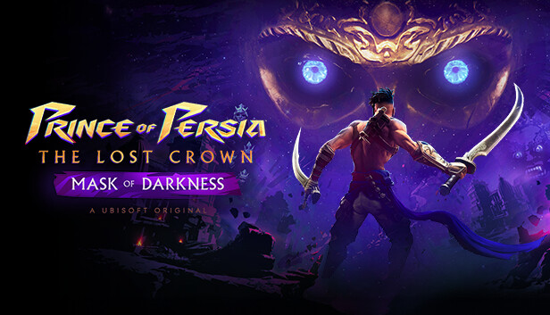 Prince of Persia™: The Lost Crown - Mask of Darkness