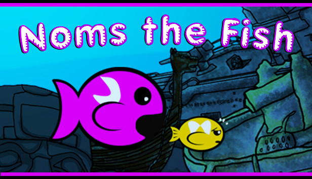 Noms the Fish