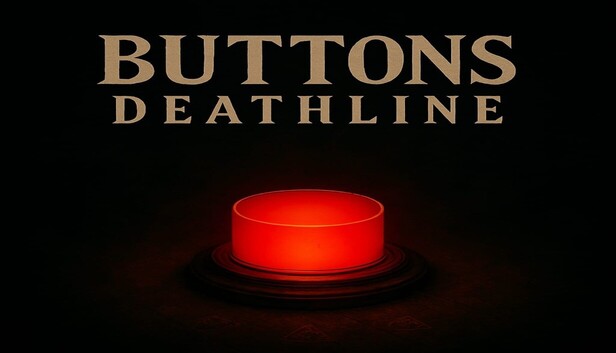 Buttons Deathline