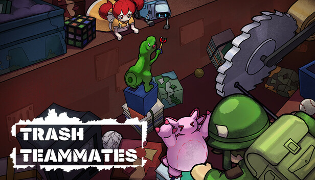 Trash Teammates