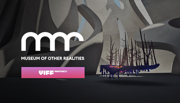 Museum of Other Realities - VIFF Immersed 2021