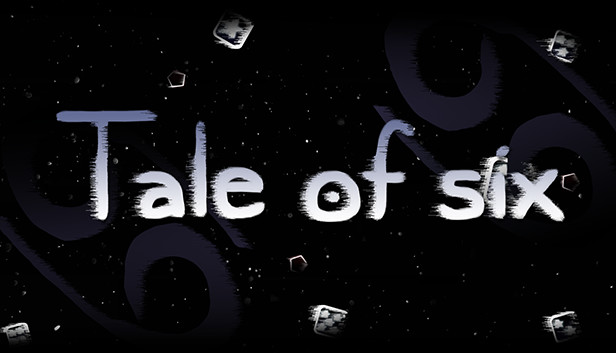 Tale of six