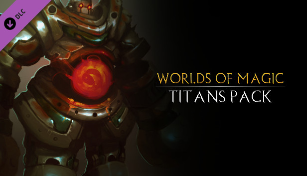 Worlds of Magic - Titans Pack DLC