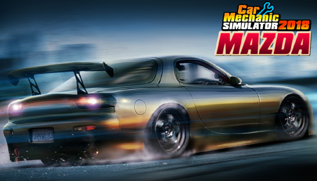 Car Mechanic Simulator 2018 - Mazda DLC