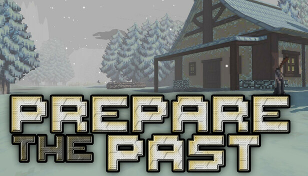 Prepare The Past