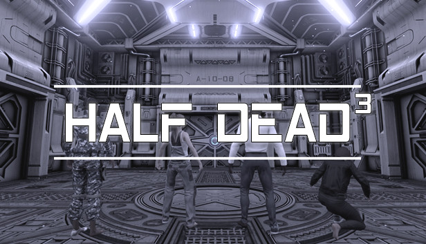 HALF DEAD 3