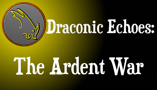 Draconic Echoes: The Ardent War