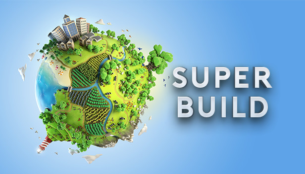 SUPER BUILD