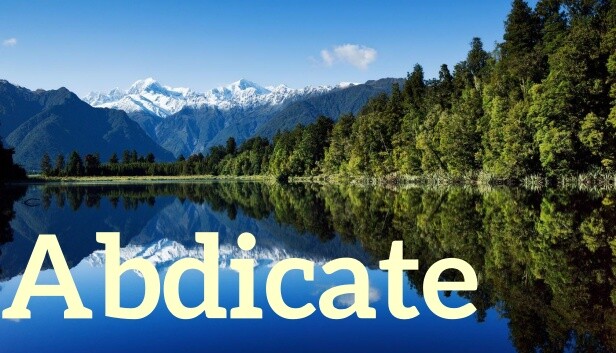 Abdicate