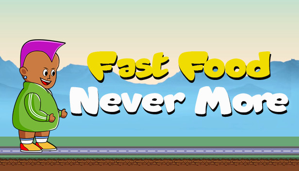 Fast Food Never More