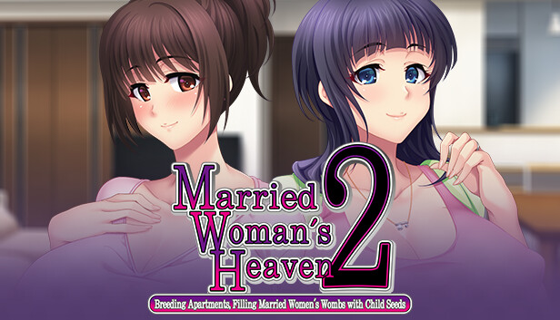 Married Woman's Heaven2 - Breeding Apartments, Filling Married Women's Wombs with Child Seeds -