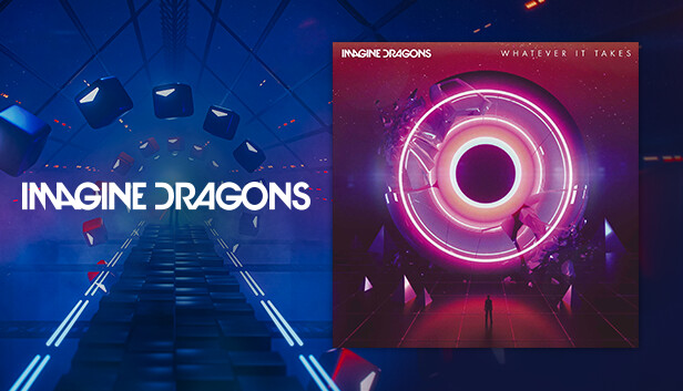 Beat Saber - Imagine Dragons - "Whatever It Takes"