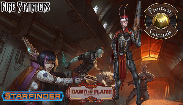 Fantasy Grounds - Starfinder RPG - Dawn of Flame AP 1: Fire Starters (SFRPG)