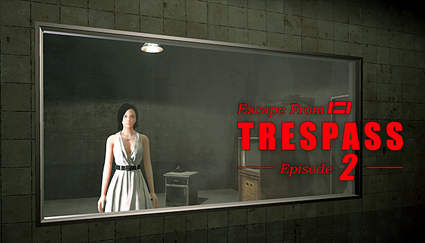 TRESPASS - Episode 2