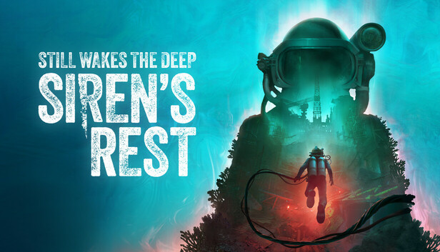 Still Wakes the Deep: Siren’s Rest