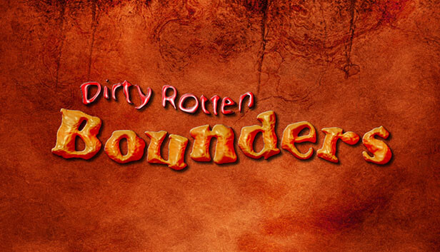 Dirty Rotten Bounders
